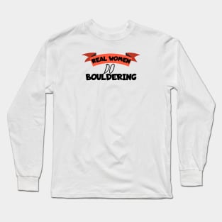 Real women do bouldering Long Sleeve T-Shirt